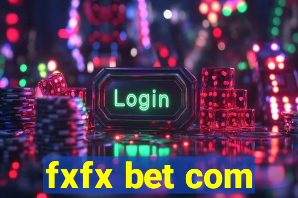 fxfx bet com